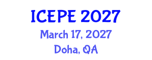 International Conference on Electrical and Power Engineering (ICEPE) March 17, 2027 - Doha, Qatar International Conference on Electrical and Power Engineering (ICEPE) March 17, 2027 - Doha, Qatar