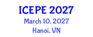 International Conference on Electrical and Power Engineering (ICEPE) March 10, 2027 - Hanoi, Vietnam International Conference on Electrical and Power Engineering (ICEPE) March 10, 2027 - Hanoi, Vietnam