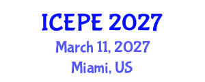International Conference on Electrical and Power Engineering (ICEPE) March 11, 2027 - Miami, United States International Conference on Electrical and Power Engineering (ICEPE) March 11, 2027 - Miami, United States