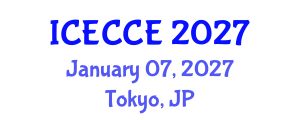 International Conference on Electrical, Computer and Communication Engineering (ICECCE) January 07, 2027 - Tokyo, Japan International Conference on Electrical, Computer and Communication Engineering (ICECCE) January 07, 2027 - Tokyo, Japan