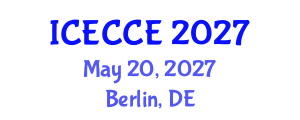 International Conference on Electrical, Computer and Communication Engineering (ICECCE) May 20, 2027 - Berlin, Germany International Conference on Electrical, Computer and Communication Engineering (ICECCE) May 20, 2027 - Berlin, Germany