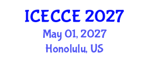 International Conference on Electrical, Computer and Communication Engineering (ICECCE) May 01, 2027 - Honolulu, United States International Conference on Electrical, Computer and Communication Engineering (ICECCE) May 01, 2027 - Honolulu, United States