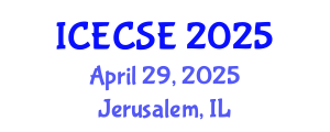International Conference on Electrical, Computer and Systems Engineering (ICECSE) April 29, 2025 - Jerusalem, Israel