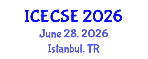 International Conference on Electrical, Computer and Systems Engineering (ICECSE) June 28, 2026 - Istanbul, Turkey