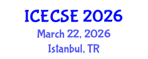 International Conference on Electrical, Computer and Systems Engineering (ICECSE) March 22, 2026 - Istanbul, Turkey