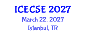 International Conference on Electrical, Computer and Systems Engineering (ICECSE) March 22, 2027 - Istanbul, Turkey International Conference on Electrical, Computer and Systems Engineering (ICECSE) March 22, 2027 - Istanbul, Turkey