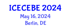 International Conference on Electrical, Computer, Electronics and Biomedical Engineering (ICECEBE) May 16, 2024 - Berlin, Germany