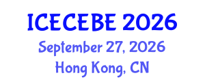 International Conference on Electrical, Computer, Electronics and Biomedical Engineering (ICECEBE) September 27, 2026 - Hong Kong, China International Conference on Electrical, Computer, Electronics and Biomedical Engineering (ICECEBE) September 27, 2026 - Hong Kong, China