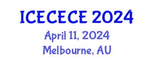 International Conference on Electrical, Computer, Electronics and Communication Engineering (ICECECE) April 11, 2024 - Melbourne, Australia