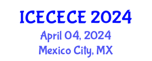 International Conference on Electrical, Computer, Electronics and Communication Engineering (ICECECE) April 04, 2024 - Mexico City, Mexico