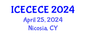 International Conference on Electrical, Computer, Electronics and Communication Engineering (ICECECE) April 25, 2024 - Nicosia, Cyprus