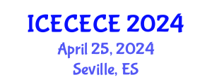 International Conference on Electrical, Computer, Electronics and Communication Engineering (ICECECE) April 25, 2024 - Seville, Spain
