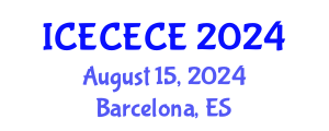 International Conference on Electrical, Computer, Electronics and Communication Engineering (ICECECE) August 15, 2024 - Barcelona, Spain