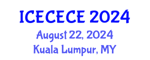 International Conference on Electrical, Computer, Electronics and Communication Engineering (ICECECE) August 22, 2024 - Kuala Lumpur, Malaysia