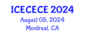 International Conference on Electrical, Computer, Electronics and Communication Engineering (ICECECE) August 05, 2024 - Montreal, Canada