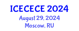 International Conference on Electrical, Computer, Electronics and Communication Engineering (ICECECE) August 29, 2024 - Moscow, Russia