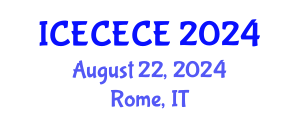 International Conference on Electrical, Computer, Electronics and Communication Engineering (ICECECE) August 22, 2024 - Rome, Italy