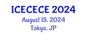 International Conference on Electrical, Computer, Electronics and Communication Engineering (ICECECE) August 15, 2024 - Tokyo, Japan