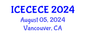 International Conference on Electrical, Computer, Electronics and Communication Engineering (ICECECE) August 05, 2024 - Vancouver, Canada