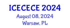 International Conference on Electrical, Computer, Electronics and Communication Engineering (ICECECE) August 08, 2024 - Warsaw, Poland
