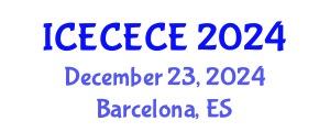 International Conference on Electrical, Computer, Electronics and Communication Engineering (ICECECE) December 23, 2024 - Barcelona, Spain