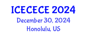 International Conference on Electrical, Computer, Electronics and Communication Engineering (ICECECE) December 30, 2024 - Honolulu, United States