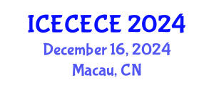 International Conference on Electrical, Computer, Electronics and Communication Engineering (ICECECE) December 16, 2024 - Macau, China