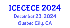 International Conference on Electrical, Computer, Electronics and Communication Engineering (ICECECE) December 23, 2024 - Quebec City, Canada