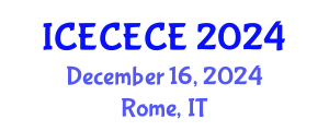 International Conference on Electrical, Computer, Electronics and Communication Engineering (ICECECE) December 16, 2024 - Rome, Italy