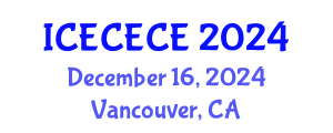 International Conference on Electrical, Computer, Electronics and Communication Engineering (ICECECE) December 16, 2024 - Vancouver, Canada