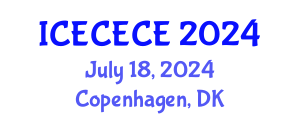 International Conference on Electrical, Computer, Electronics and Communication Engineering (ICECECE) July 18, 2024 - Copenhagen, Denmark