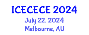 International Conference on Electrical, Computer, Electronics and Communication Engineering (ICECECE) July 22, 2024 - Melbourne, Australia