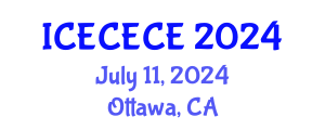 International Conference on Electrical, Computer, Electronics and Communication Engineering (ICECECE) July 11, 2024 - Ottawa, Canada