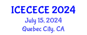 International Conference on Electrical, Computer, Electronics and Communication Engineering (ICECECE) July 15, 2024 - Quebec City, Canada