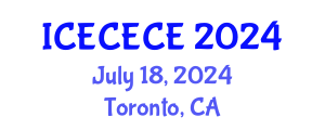 International Conference on Electrical, Computer, Electronics and Communication Engineering (ICECECE) July 18, 2024 - Toronto, Canada