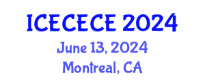 International Conference on Electrical, Computer, Electronics and Communication Engineering (ICECECE) June 13, 2024 - Montreal, Canada