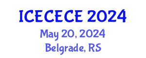 International Conference on Electrical, Computer, Electronics and Communication Engineering (ICECECE) May 20, 2024 - Belgrade, Serbia