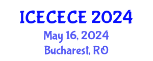 International Conference on Electrical, Computer, Electronics and Communication Engineering (ICECECE) May 16, 2024 - Bucharest, Romania