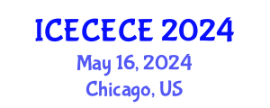International Conference on Electrical, Computer, Electronics and Communication Engineering (ICECECE) May 16, 2024 - Chicago, United States