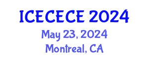 International Conference on Electrical, Computer, Electronics and Communication Engineering (ICECECE) May 23, 2024 - Montreal, Canada