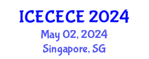 International Conference on Electrical, Computer, Electronics and Communication Engineering (ICECECE) May 02, 2024 - Singapore, Singapore