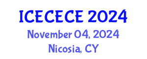 International Conference on Electrical, Computer, Electronics and Communication Engineering (ICECECE) November 04, 2024 - Nicosia, Cyprus