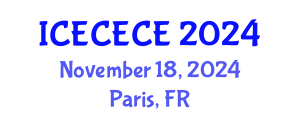 International Conference on Electrical, Computer, Electronics and Communication Engineering (ICECECE) November 18, 2024 - Paris, France
