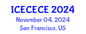 International Conference on Electrical, Computer, Electronics and Communication Engineering (ICECECE) November 04, 2024 - San Francisco, United States