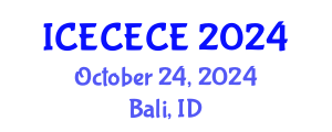 International Conference on Electrical, Computer, Electronics and Communication Engineering (ICECECE) October 24, 2024 - Bali, Indonesia