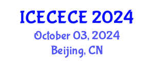 International Conference on Electrical, Computer, Electronics and Communication Engineering (ICECECE) October 03, 2024 - Beijing, China