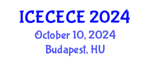 International Conference on Electrical, Computer, Electronics and Communication Engineering (ICECECE) October 10, 2024 - Budapest, Hungary