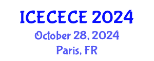 International Conference on Electrical, Computer, Electronics and Communication Engineering (ICECECE) October 28, 2024 - Paris, France