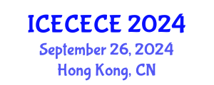 International Conference on Electrical, Computer, Electronics and Communication Engineering (ICECECE) September 26, 2024 - Hong Kong, China