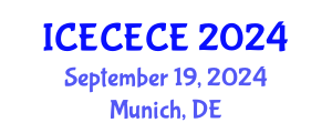 International Conference on Electrical, Computer, Electronics and Communication Engineering (ICECECE) September 19, 2024 - Munich, Germany